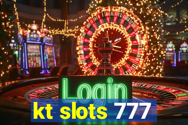 kt slots 777